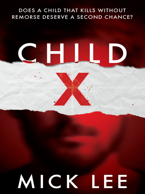Title details for Child X by Mick Lee - Available